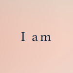 I am